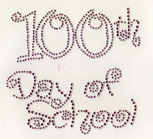 100th day of school   6.25"" x 5.5" Available in 4 Colors